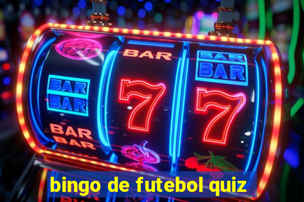 bingo de futebol quiz